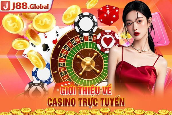 Giới thiệu về casino trực tuyến
